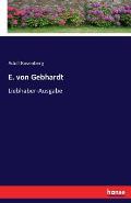 E. von Gebhardt: Liebhaber-Ausgabe