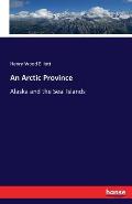 An Arctic Province: Alaska and the Seal Islands