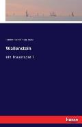 Wallenstein: ein Trauerspiel I