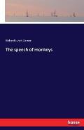 The speech of monkeys