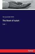 The Book of Isaiah: Vol. I