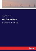 Der Feldprediger.: Operette in drei Akten