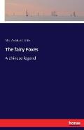 The fairy Foxes: A chinese legend
