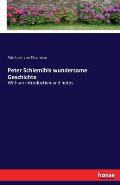 Peter Schlemihls wundersame Geschichte: With an introduction and notes