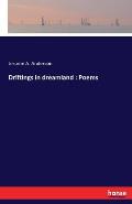 Driftings in Dreamland: Poems