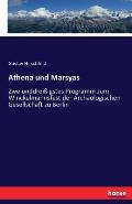 Athena und Marsyas: Zweiunddrei?igstes Programm zum Winckelmannsfest der Arch?ologischen Gesellschaft zu Berlin
