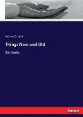 Things New and Old: Sermons
