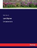 Lord Byron: Ein Lebensbild