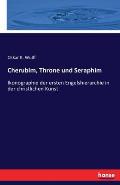 Cherubim, Throne und Seraphim: Ikonographie der ersten Engelshierarchie in der christlichen Kunst
