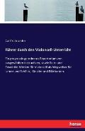 F?hrer durch den Violoncell-Unterricht: Ein progressiv geordnetes Repertorium von ausgew?hlten Instructiven, sowie Solo- und Ensemble-Werken f?r Violo