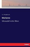 Marianne: Schauspiel in drei Akten