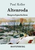 Altenroda: Bergstadtgeschichten