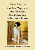 Aus Dem Tagebuch Eines Hundes / Das Verbrechen in Tavistock-Square