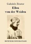 Ellen von der Weiden: Roman