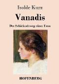 Vanadis: Der Schicksalsweg einer Frau