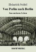 Von Perlin nach Berlin: Aus meinem Leben