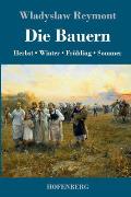 Die Bauern: Herbst - Winter - Fr?hling - Sommer