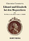 Eduard und Elisabeth bei den Megamikren: oder Die Reise in das Innere unseres Erdballs