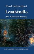 Lesab?ndio: Ein Asteroiden-Roman