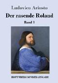 Der rasende Roland: Band 1 / 1. bis 25. Gesang