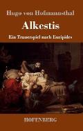 Alkestis: Ein Trauerspiel nach Euripides