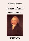 Jean Paul: Eine Biographie