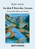 An den Ufern des Araxes: Ein deutscher Roman aus Persien