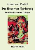 Die Hexe von Norderoog: Eine Novelle von den Halligen