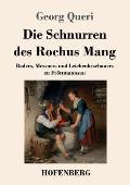 Die Schnurren des Rochus Mang: Baders, Messners und Leichenbeschauers zu Fr?ttmannsau