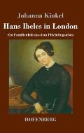 Hans Ibeles in London: Ein Familienbild aus dem Fl?chtlingsleben