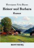 Heiner und Barbara: Roman