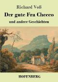 Der gute Fra Checco: und andere Geschichten