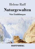 Naturgewalten: Vier Erz?hlungen