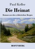 Die Heimat: Roman aus den schlesischen Bergen