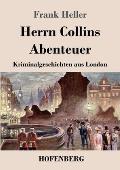 Herrn Collins Abenteuer: Kriminalgeschichten aus London