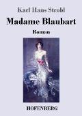 Madame Blaubart: Roman