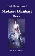 Madame Blaubart: Roman