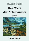 Das Werk der Artamonows: Roman