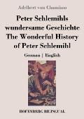 Peter Schlemihls wundersame Geschichte / The Wonderful History of Peter Schlemihl: German English
