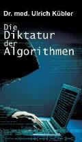 Die Diktatur Der Algorithmen