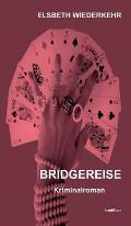 Bridgereise: Kriminalroman