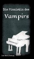 Die Pianistin des Vampirs