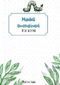 Maddi unchained: Mein Tagebuch