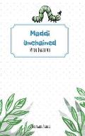 Maddi unchained: Mein Tagebuch