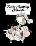 Daily Knitting Agenda (1 Year, 12 Months): Personal Knitting Planner For Inspiration & Motivation