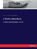 D. Martin Luthers Werke: Kritische Gesamtausgabe 10.Band
