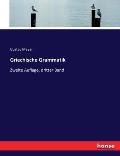 Griechische Grammatik: Zweite Auflage, dritter Band