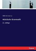 Hebr?ische Grammatik: 22. Auflage