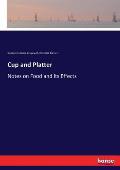 Cup and Platter: Notes on Food and its Effects