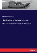 The devotion to the heart of Jesus: With an introduction on the history of Jansenism